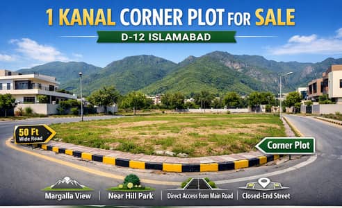 1 Kanal Ultra-Premium Corner Plot for Sale in D-12/4 Islamabad