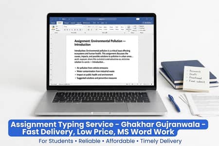 Assignment Typing in Ghakhar Gujranwala - Fast Work