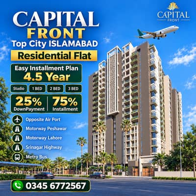 Top City Residential CAPITAL FRONT Easy Installment 4.5 Year Studio 1 BED 2 BED 3 BED 25% DownPayment 75% Installment