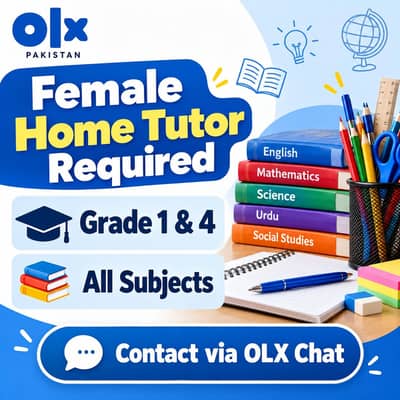 Female Home Tutor Required for Grade 1 & 4