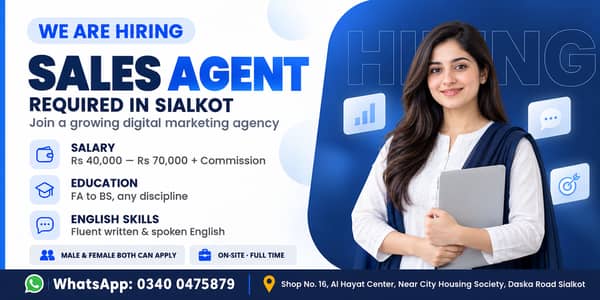Sales Agent Jobs in Sialkot | Rs 40,000–70,000 + Commission