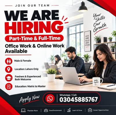 We are Hiring Male and Female Staff for Office and Online Work.