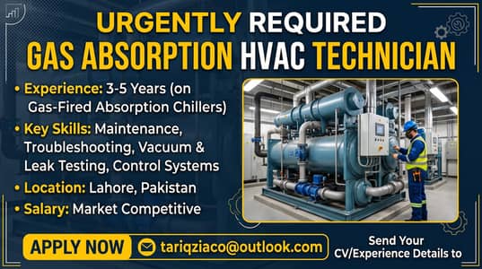 Urgent Hiring: Senior HVAC Technician (Gas Absorption Chiller)i
