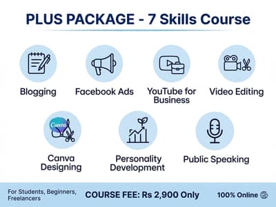 Plus Package - 7 Skills Course | Blogging, FB Ads, YouTube, Video Edi