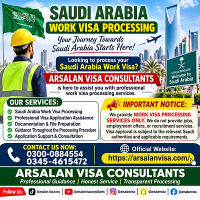 SAUDI ARABIA WORK VISA ONLY PROCESSING  WWW. ARSALANVISA. COM