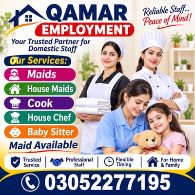 Maids / House Maids / cook / House chef / Baby Sitter maid available