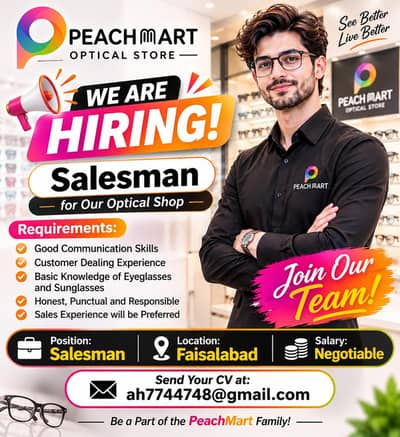 Salesman Required for Optical Store – PeachMart (Faisalabad)