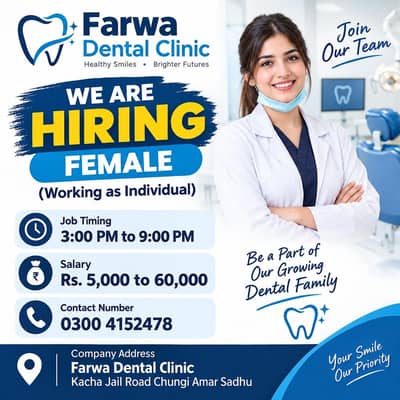 female dental professional required -farwa dental clinic