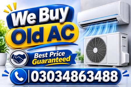 We Buy Old ACs All Types of Air Conditioners Best Price 03034863488.